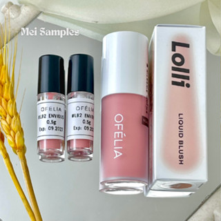 [CHIẾT] Má Hồng Ofelia Lolli Liquid Blush Má Hồng Kem Dạng Chiết