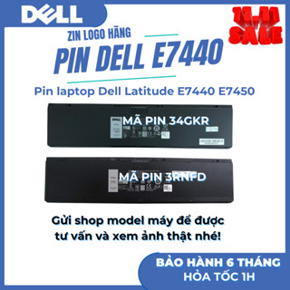 Pin Laptop Dell Latitude E7440 E7450 7440 7450 54W 47WH 34GKR 3RNFD ZIN 100% BẢO HÀNH 6-12 THÁNG LỖI 1 ĐỔI 1