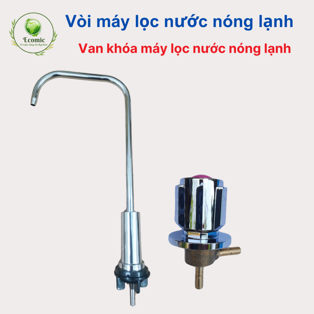 vòi máy lọc nước nóng lạnh , van khóa máy lọc nước nóng lạnh , núm vặn máy lọc nước nóng lạnh