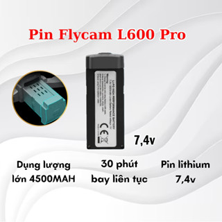 Pin Flycam L600 Pro Max, Pin Flycam P9,Drone P11, Fly cam P20 Pro max dung lượng cao 4500mAH 7,4V hàng chính hãng