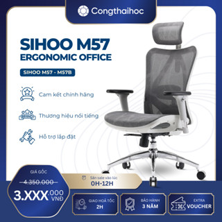 [NHẮN SHOP ĐỂ ĐƯỢC FREESHIP] Ghế công thái học Sihoo M57 / M57B (có gác chân) bảo hành 3 năm