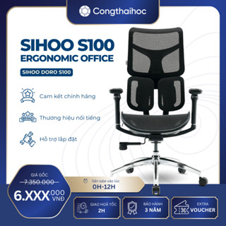 [NHẮN SHOP ĐỂ ĐƯỢC FREESHIP] ghế công thái học Sihoo S100 phiên bản chân nhôm cao cấp