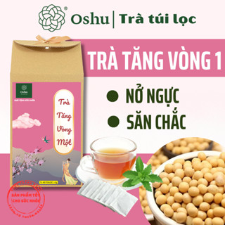 Trà tăng vòng 1 sản sinh collagen, tăng nội tiết tố, đẹp da, chống lão hóa - Mầm Đậu Nành, Sâm Tố Nữ Oshu - Hộp 50 lọc