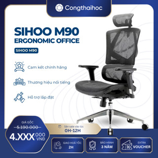[NHẮN SHOP ĐỂ ĐƯỢC FREESHIP] Ghế công thái học Sihoo M90c chính hãng