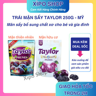 Mận Sấy Khô Hữu Cơ Taylor Mỹ 250g - Bổ Sung Chất Xơ Cho Bé và Mẹ Bầu