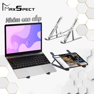 Giá đỡ LAPTOP, MACBOOK, IPAD bằng nhôm MaxSpect có thể điều chỉnh được độ cao, đế tản nhiệt kê laptop nhôm cao cấp GD02