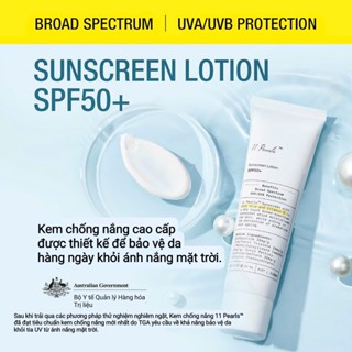 Kem chống nắng phổ rộng UNICHI 11 Pearls Sunscreen Lotion SPF50+ của Úc 60ml