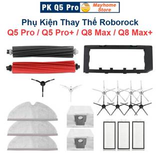Phụ Kiện Thay Thế Roborock Q5 Pro, Q5 Pro+, Q8 Max, Q8 Max+ / Chổi Cạnh, Bộ Lọc Hepa, Giẻ Lau, Túi Đựng Bụi/