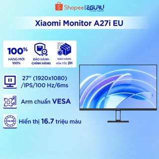 Màn hình máy tính 27 inch Xiaomi A27i - Coocaa C027J01 - Skyworth 27B1H | 1920x1080 Full HD IPS 100Hz | BH 12 Tháng
