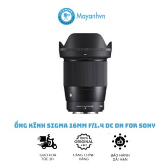 Ống Kính Sigma 16mm F/1.4 Dc Dn Cho Sony E Mount (MỚI 100% - CHÍNH HÃNG)