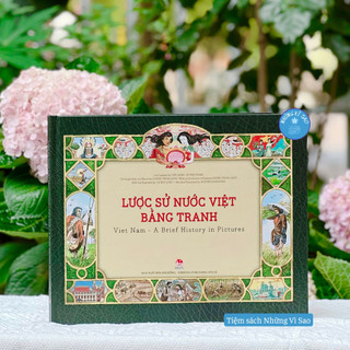  Sách - Lược sử nước Việt bằng tranh  phiên bản song ngữ Việt-Anh  - Bìa cứng 