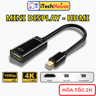 Cáp chuyển Mini Displayport to HDMI Mini DP ra sang HDMI FULLHD 1080p 4K  cho laptop PC mac   surface Thunderbolt 2 