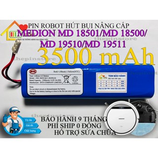 (DUNG LƯỢNG 3500 mAH) PIN ROBOT HÚT BỤI LAU NHÀ MEDION MD 18501/MD 18500/ MD 19510/MD 19511 ( BH 9 THÁNG)