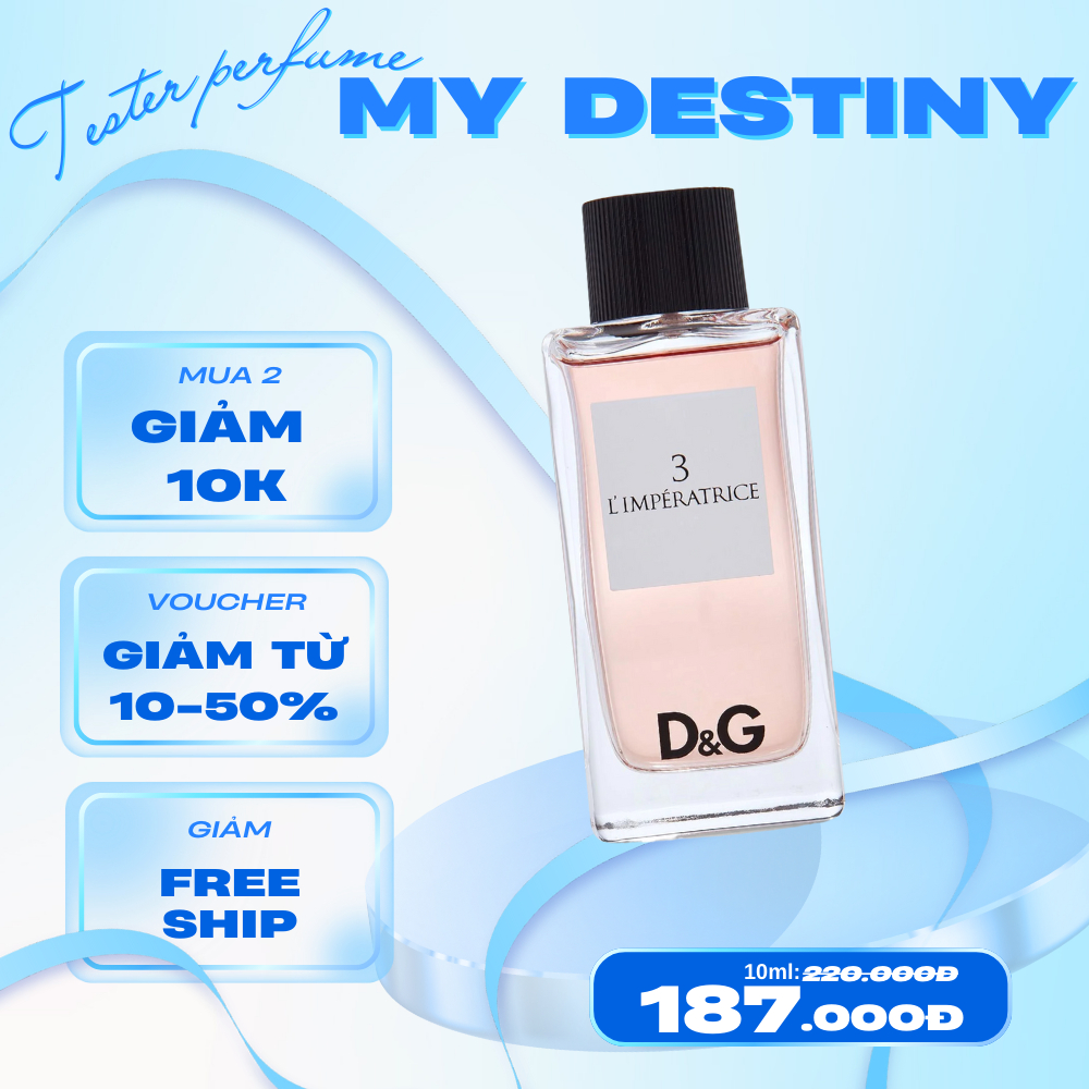 Nước hoa D G L'Imperatrice 3 2ml/ 5ml/ 10ml Mʏ.Dᴇsᴛɪɴʏ_