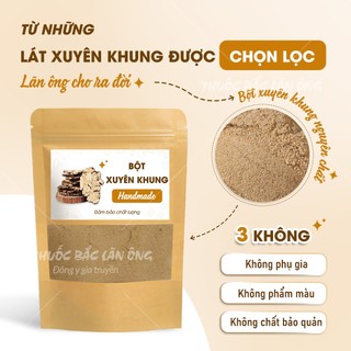 Bột xuyên khung 100g (Bột nguyên chất, nghiền mịn)