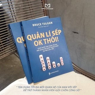 Sách: Quản Lí Sếp, Ok Thôi (Bruce Tulgan)