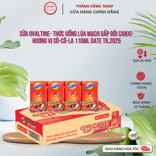  Thùng 48 hộp Thức uống lúa mạch thêm Canxi - Hương vị Sô-Cô-La Ovaltine  110ml x 48  - Date mới T9-2025 