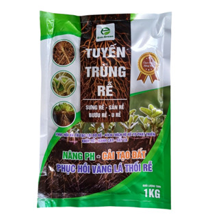 Tuyến trùng rễ 1kg phục hồi vàng lá thối rễ ngừa nấm rễ  sầu riêng chuối tiêu cam bưởi hoa hồng mai vàng rau màu 