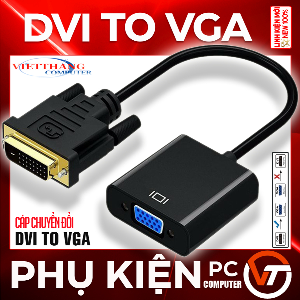Adapter Cáp chuyển đổi DVI ( 24+1 ) sang VGA ( DVI to VGA )