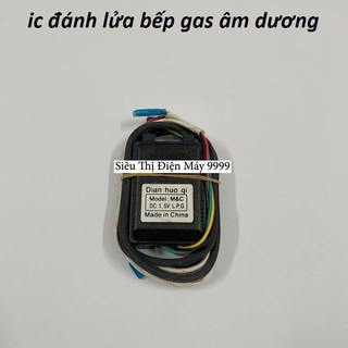 IC Điện Tử Đánh Lửa Bếp Gas âm dương 2 lò (loại tốt-có sơ đồ đấu điện)