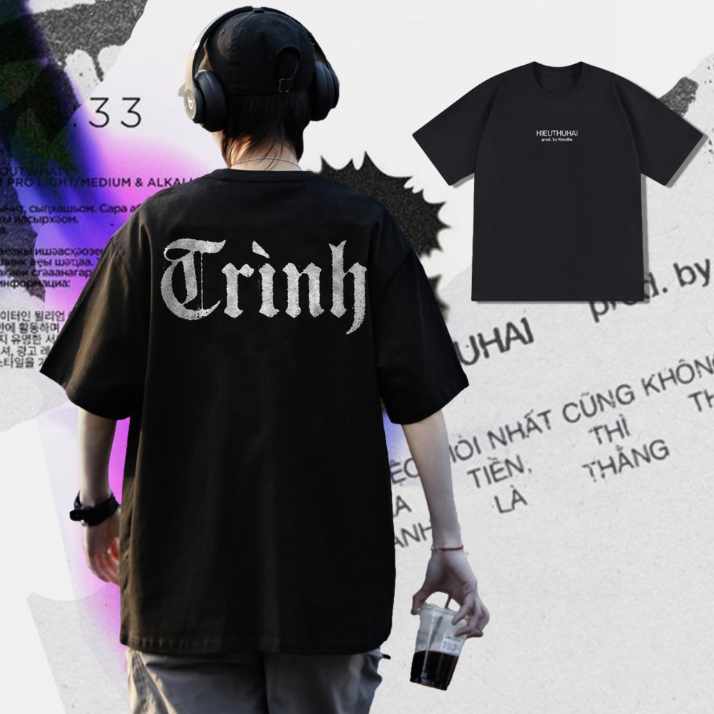 Áo thun Trình HIEUTHUHAI form rộng, áo phông nam nữ chất thun mềm mịn in 2 mặt mẫu hot trend