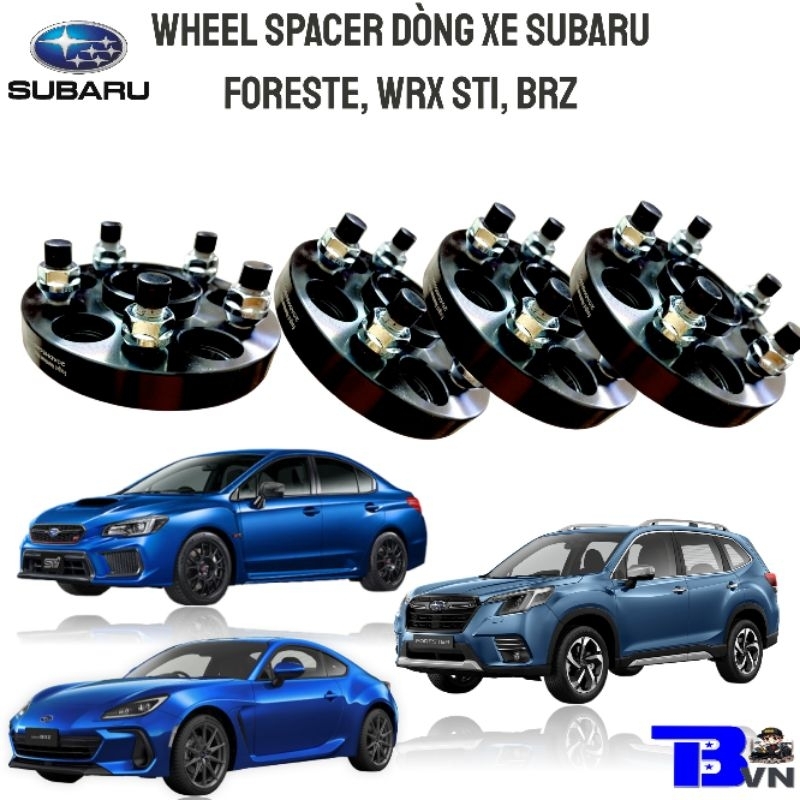WHEEL SPACER LỒI MÂM CÁC DÒNG SUBARU WRX STI, BRZ, FORESTE  ...