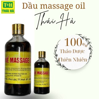 Dầu Massage Oil Thái Hà Huế 100ml - Giảm Đau Nhức, Phục Hồi Cơ Thể, Tinh Dầu Thiên Nhiên