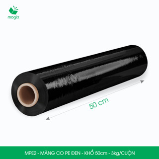 MPE2 - Khổ 50cm - 3kg - 1 cuộn màng co PE đen - Cuộn màng bọc PE, màng chít quấn hàng