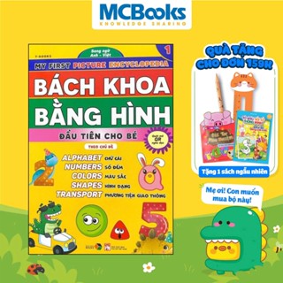 Sách - Bách khoa bằng hình đầu tiên cho bé theo chủ đề quyển 1 - Song ngữ Anh Việt - Quét mã QR nghe đọc