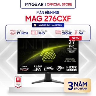 Màn hình gaming MSI MAG 276CXF 27 inch FHD VA 280Hz 0.5ms GTG Chính hãng - Bảo Hành Chính Hãng 36 tháng