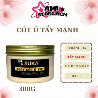 Kem Body Cốt Ủ Vip XUKA Kem Tẩy Trắng Da Dành Cho Da Đen Chai Lì, Da Khó Lên Tone Hũ 300gr