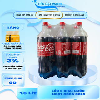  Nước Ngọt Giải Khát Có Ga Coca Cola Nguyên Bản Lốc 6 Chai 1500ml - Nước Ngọt Giảm Đường 