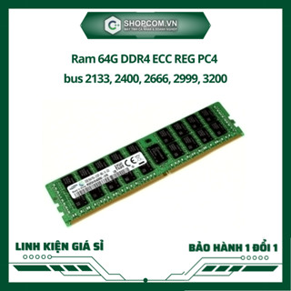Ram 64Gb chuyên dùng cho Server Workstation Dell Hp Lenovo Supermicro Main X99 C602 C612 Dual hàng tháo máy tiêu chuẩn