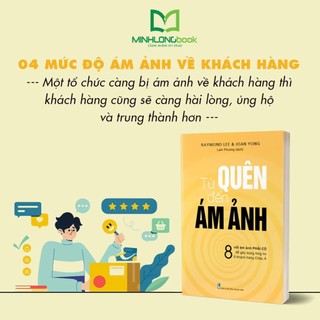 Sách: Từ Quên Đến Ám Ảnh - Tạo Ra Khách Hàng Trung Thành Ở Châu Á