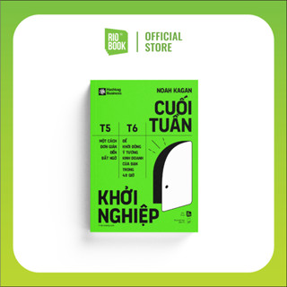 Sách - Cuối Tuần Khởi Nghiệp - Một Cách Đơn Giản Đến Bất Ngờ Để Khởi Động Ý Tưởng Kinh Doanh Của Bạn Trong 48 Giờ