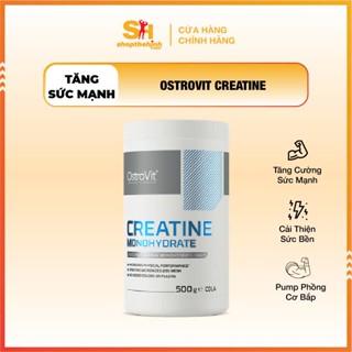 [HỦ / TÚI TÙY ĐỢT] OstroVit Creatine Monohydrate (500g) – Tăng Sức Mạnh, Hỗ Trợ Tập Luyện, Phục Hồi Cơ Bắp