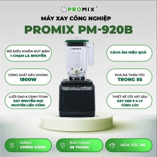 Máy xay sinh tố công nghiệp Promix PM-920B + PM 911B + PM 912B