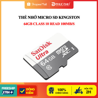  Thẻ nhớ Micro SD Sandisk 64Gb Class 10 Read 100MB s 