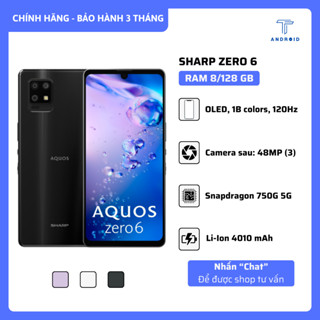 Điện thoại Sharp Zero 6 5G - Cấu Hình Cao RAM 8/128 GB, Snapdragon 750G - Màn 240Hz - Camera 48MP