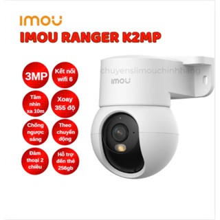 Camera IMOU trong nhà Ranger K2MP 3MP/5MP, Tích hợp chân đế gắn tường, quan sát ban đêm thông minh, Bảo hành 2 năm