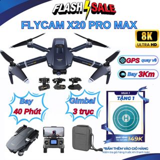 Flycam X20 Pro Max định vị GPS 5G, Máy bay Camera 4K HD Gimbal chống rung 3 trục Pin 11.1V 3600mAh