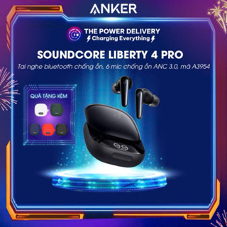 Tai nghe không dây chống ồn Soundcore Liberty 4 Pro, 6 mic chống ồn ANC 3.0, màn hình hiển thị, chuẩn Hires - A3954