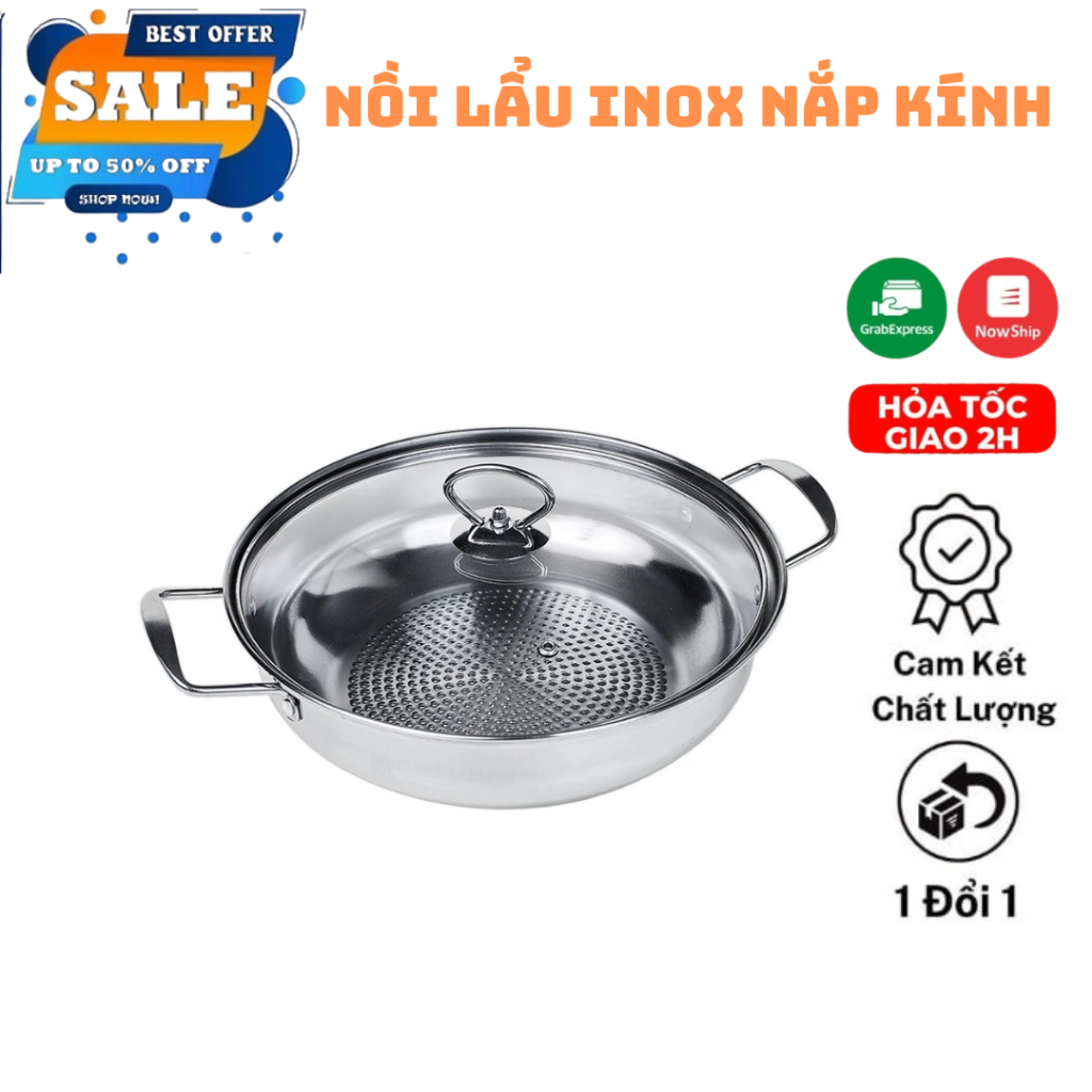 Nồi Lẩu Inox Nắp Kính 28Cm, 30Cm Thiết Kế Đáy Sần Chống Cháy Quai Cầm Bọc Nhựa Chống Nóng Dùng Cho Mọi Loại Bếp