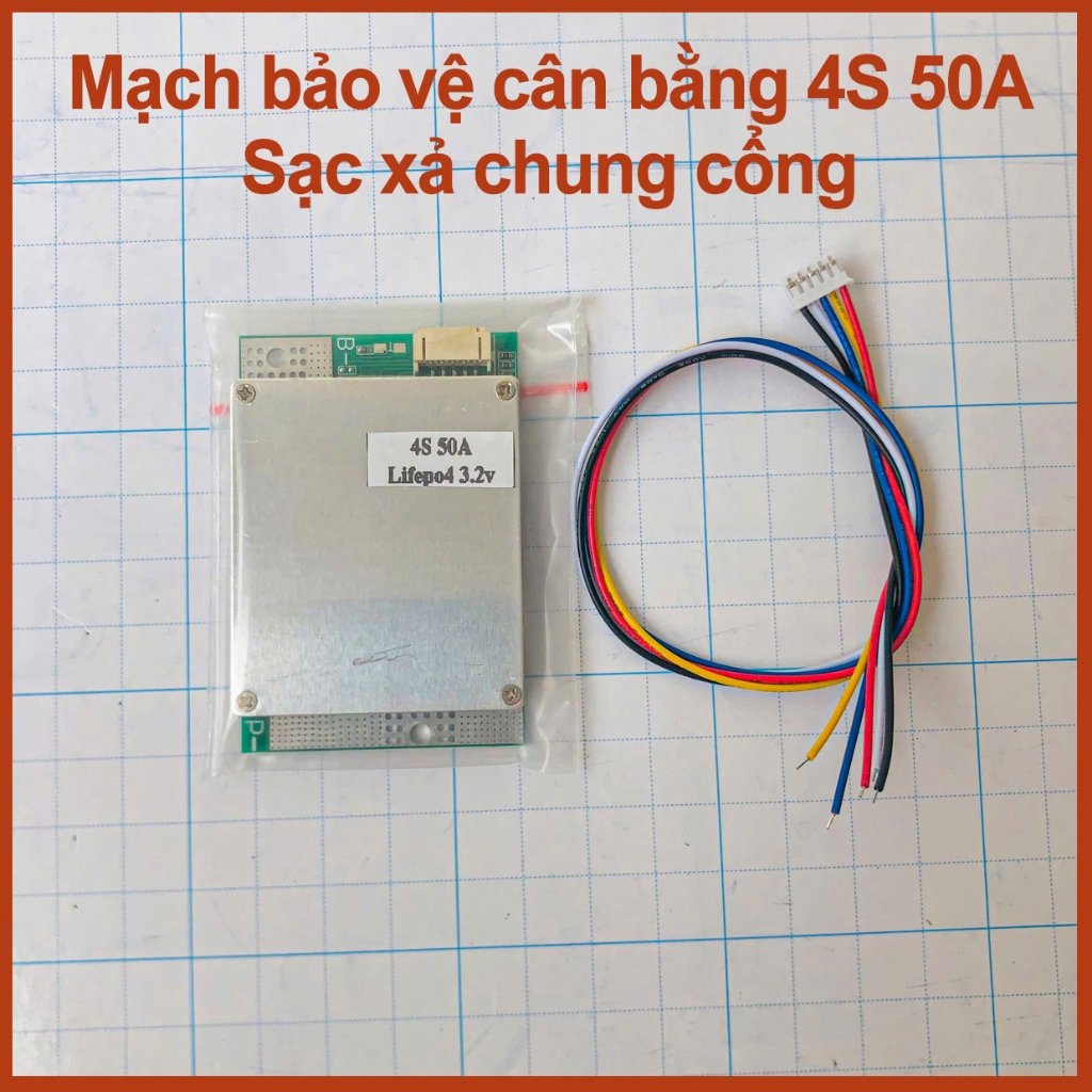 Mạch cân bằng và bảo vệ 4S 50A dùng cho Lifepo4 3.2V sạc xả chung cổng