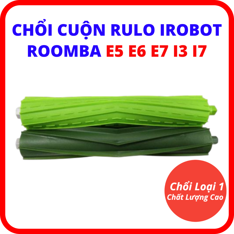 [Loại 1] Chổi Cuộn Rulo iRobot Roomba e5 e6 e7 i6 i7 j7 có xốp mềm
