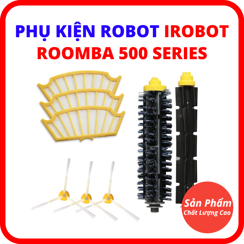 Phụ kiện iRobot Roomba seri 500 - Chổi Cạnh , Màng lọc , Chổi Rulo