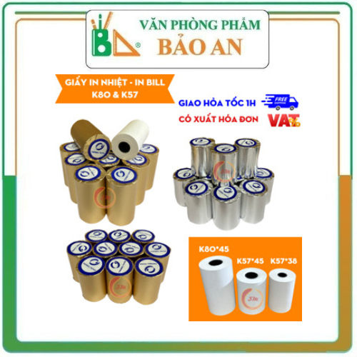 Giấy In Bill K80, K57, K58, Giấy In Nhiệt K80x45, K57x45, K57x38, Giấy In Hóa Đơn Cuộn Lẻ BA- LIMI