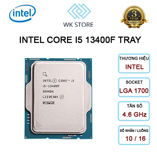 CPU Intel Core i5 13400F Tray New | 4.60 GHz, 10 Nhân 16 Luồng | Bảo hành 36 tháng