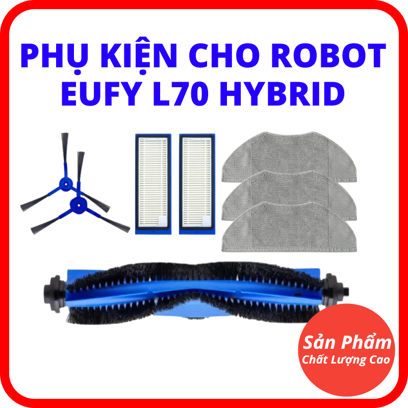 Phụ Kiện Thay Thế Chất Lượng Cao Robot Eufy Robovac Anker L70 Hybrid