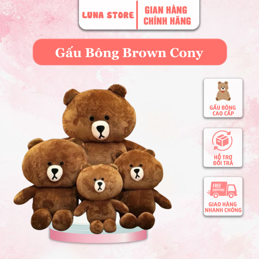 Gấu Bông Brown Cony Luna Store, Gấu Bông Siêu Dễ Thương Hot Trend Nhồi Bông Cao Cấp